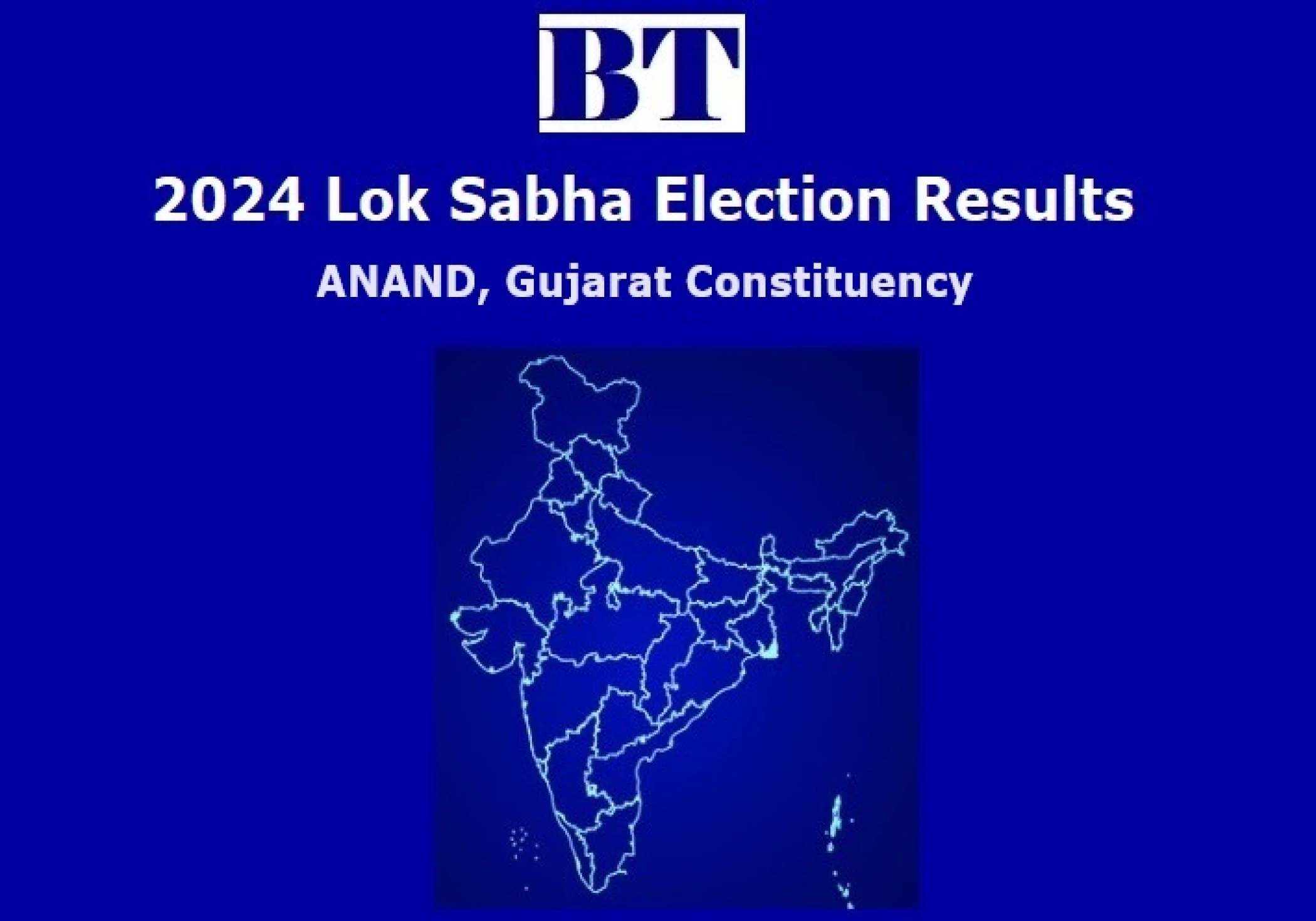 Anand Constituency Lok Sabha Election Results 2024 Anand Constituency Lok Sabha Election Results 2024
